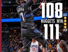 NBA季中锦：掘金111-108送快船6连败,约基奇32+16+9,乔治35+7直播